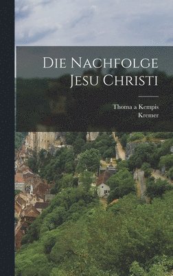Nachfolge Jesu Christi
