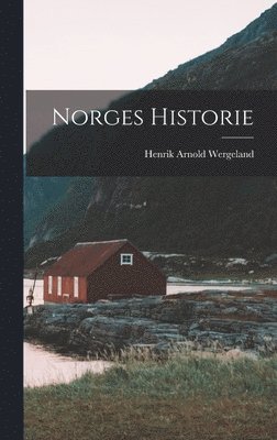 Henrik Arnold Wergeland - Norges Historie, Inbunden