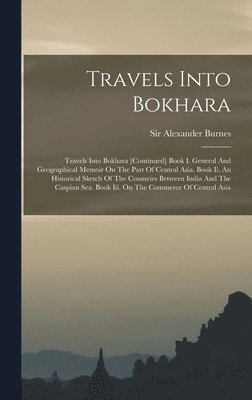 Alexander Burnes - Travels Into Bokhara, Inbunden