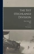 The 51st (Highland) Division; War Sketches