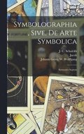 Symbolographia, sive, De arte symbolica