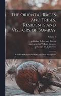The Oriental Races and Tribes, Residents and Visitors of Bombay