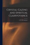 Crystal-gazing and Spiritual Clairvoyance