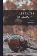 Les Races Humaines...