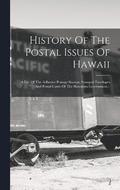 History Of The Postal Issues Of Hawaii