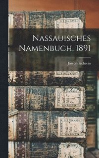 Nassauisches Namenbuch, 1891