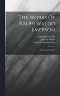 The Works Of Ralph Waldo Emerson