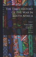 Times History Of The War In South Africa