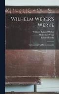 Wilhelm Weber's Werke