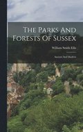 Parks And Forests Of Sussex