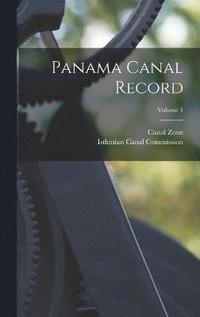 Panama Canal Record; Volume 1