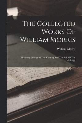 William Morris - Collected Works Of William Morris, Häftad