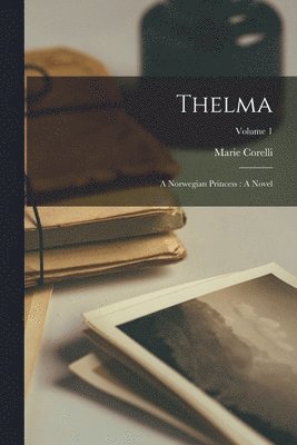 Marie Corelli - Thelma, Häftad