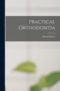 Practical Orthodontia