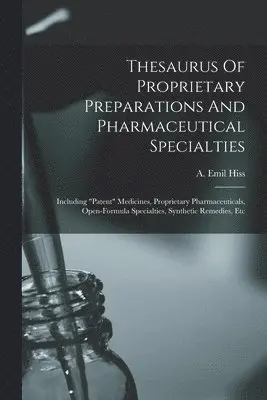A Emil Hiss - Thesaurus Of Proprietary Preparations And Pharmaceutical Specialties, Häftad. Tillgänglighet: Lägg i varukorg