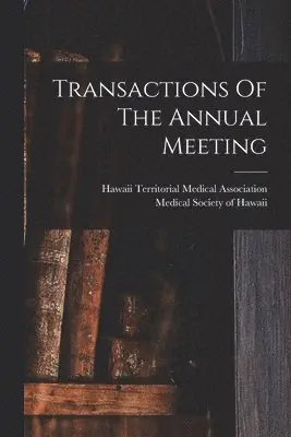 Transactions Of The Annual Meeting