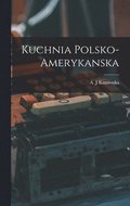 Kuchnia polsko-amerykanska