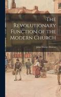 The Revolutionary Function of the Modern Church