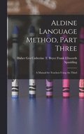 Aldine Language Method, Part Three