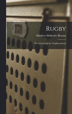 Matthew Holbeche Bloxam - Rugby, Inbunden