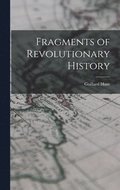 Fragments of Revolutionary History