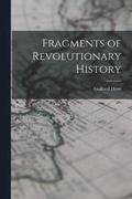 Fragments of Revolutionary History