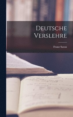Franz Saran - Deutsche Verslehre, Inbunden
