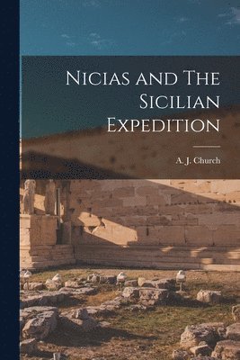 A J Church - Nicias and The Sicilian Expedition, Häftad. Tillgänglighet: Lägg i varukorg