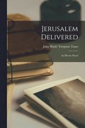 Jerusalem Delivered