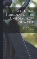 General Formula for the Uniform Flow of Water