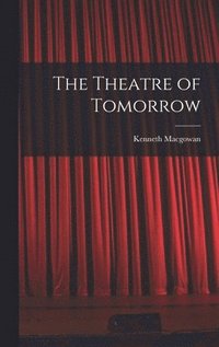 The Theatre of Tomorrow