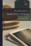 Plays of G. Martnez Sierra
