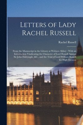 Rachel Russell - Letters of Lady Rachel Russell, Häftad