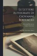 Le Lettere Autografe Di Giovanni Boccacio