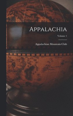 Appalachia; Volume 1, Inbunden
