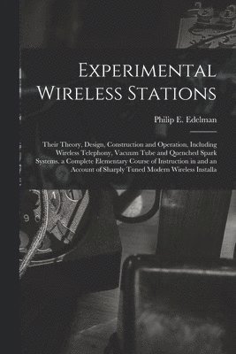 Philip E Edelman - Experimental Wireless Stations, Häftad. Tillgänglighet: Lägg i varukorg