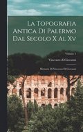 La Topografia Antica Di Palermo Dal Secolo X Al Xv