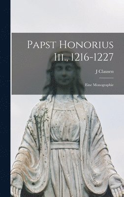J Clausen - Papst Honorius Iii., 1216-1227, Inbunden
