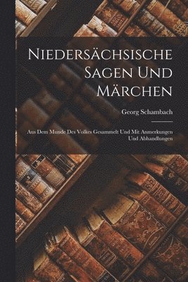 Georg Schambach - Niedersächsische Sagen Und Märchen, Häftad. Tillgänglighet: Lägg i varukorg