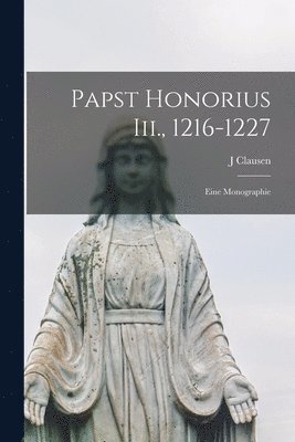 J Clausen - Papst Honorius Iii., 1216-1227, Häftad