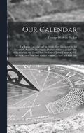 Our Calendar