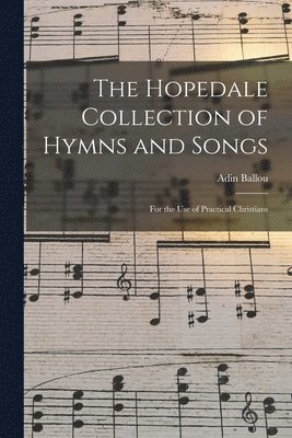 Adin Ballou - Hopedale Collection of Hymns and Songs, Häftad