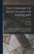 The Itinerary of John Leland the Antiquary