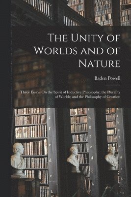 Baden Powell - Unity of Worlds and of Nature, Häftad. Tillgänglighet: Lägg i varukorg