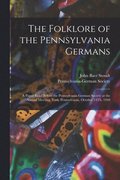 The Folklore of the Pennsylvania Germans