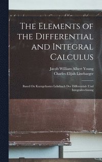 The Elements of the Differential and Integral Calculus