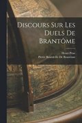Discours Sur Les Duels De Brantme