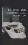Lehrbuch Der Physiologie Des Menschen