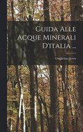 Guida Alle Acque Minerali D'italia ...