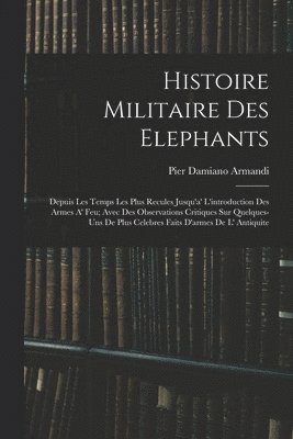 Histoire Militaire Des Elephants